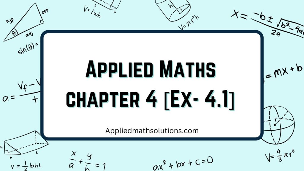 Applied Maths Chapter 4