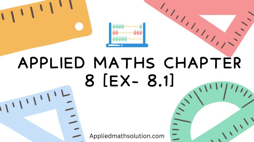 Class 11 Applied Maths Chapter 8