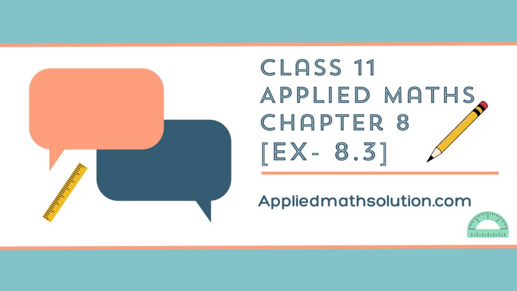 Class 11 Applied Maths Chapter 8