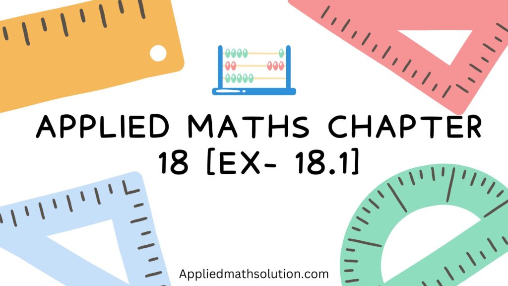 Chapter 11 Applied Maths Chapter 18