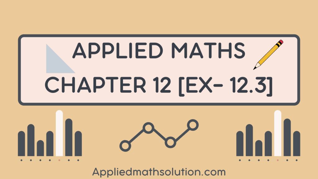 Class 12 Applied Maths Chapter 12